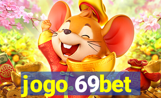 jogo 69bet