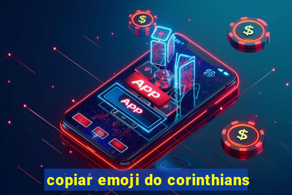 copiar emoji do corinthians