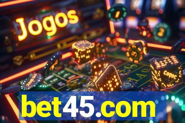 bet45.com