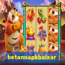 betanoapkbaixar