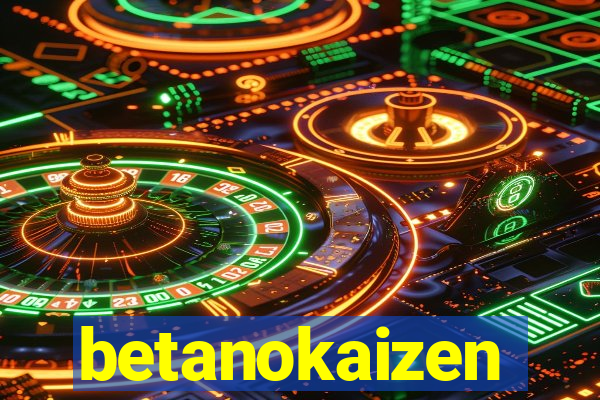 betanokaizen