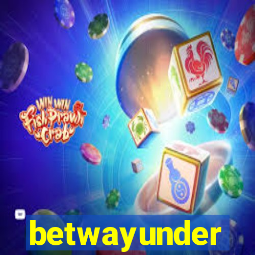 betwayunder