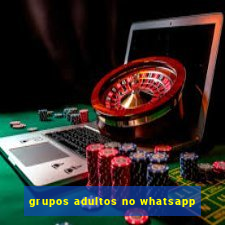 grupos adultos no whatsapp