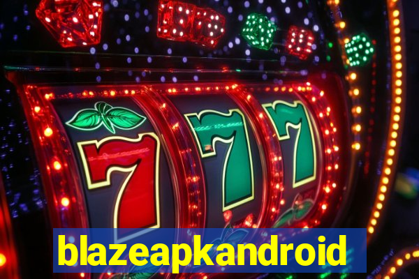 blazeapkandroid