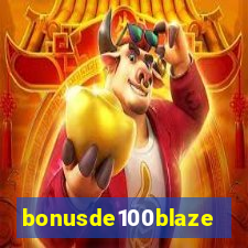 bonusde100blaze