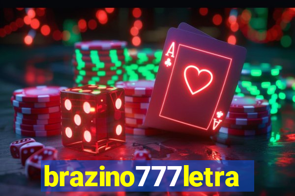 brazino777letra