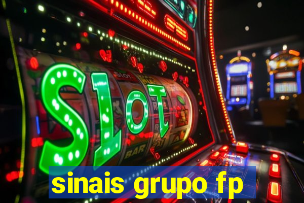 sinais grupo fp