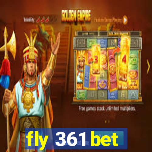 fly 361 bet