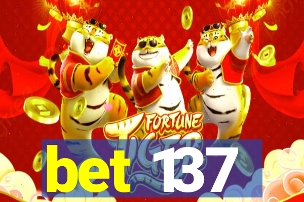 bet 137