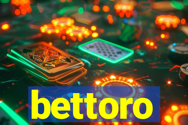 bettoro