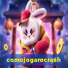 comojogarocrash