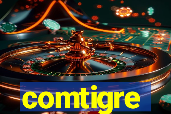 comtigre