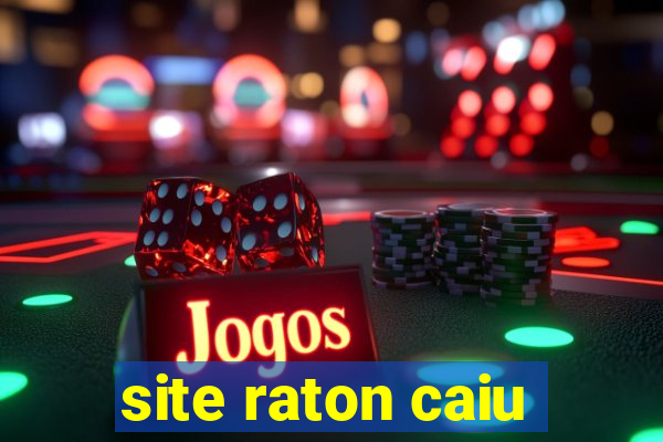 site raton caiu