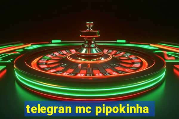 telegran mc pipokinha