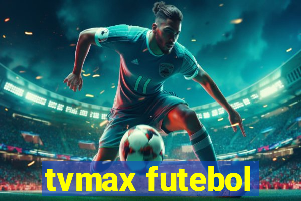 tvmax futebol