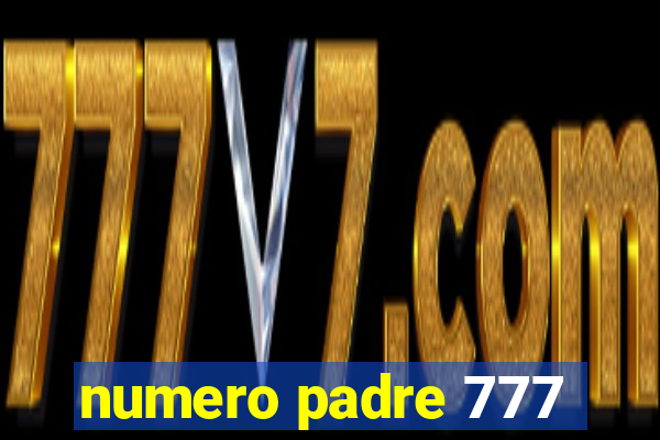 numero padre 777