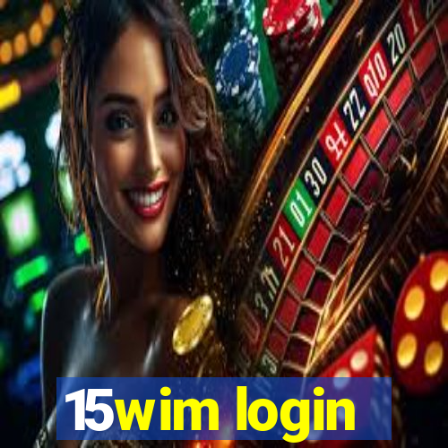 15wim login