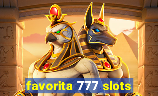 favorita 777 slots