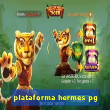 plataforma hermes pg