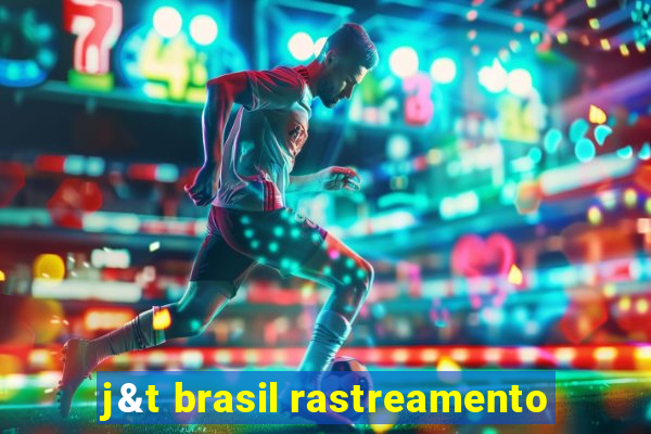 j&t brasil rastreamento