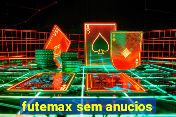 futemax sem anucios