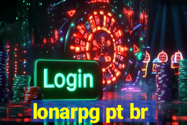 lonarpg pt br