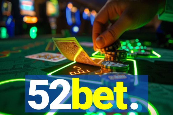 52bet.