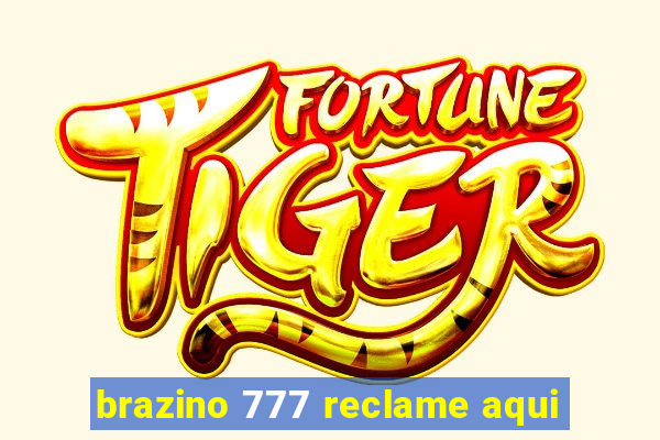 brazino 777 reclame aqui