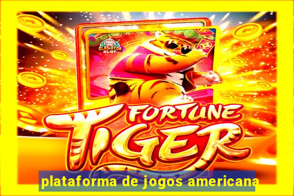 plataforma de jogos americana