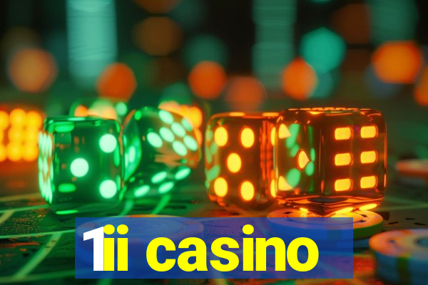 1ii casino