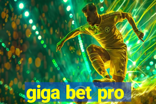 giga bet pro