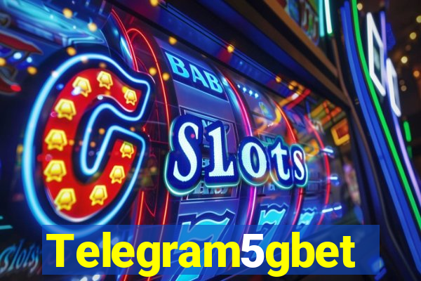 Telegram5gbet