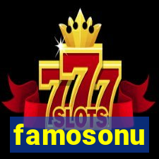 famosonu