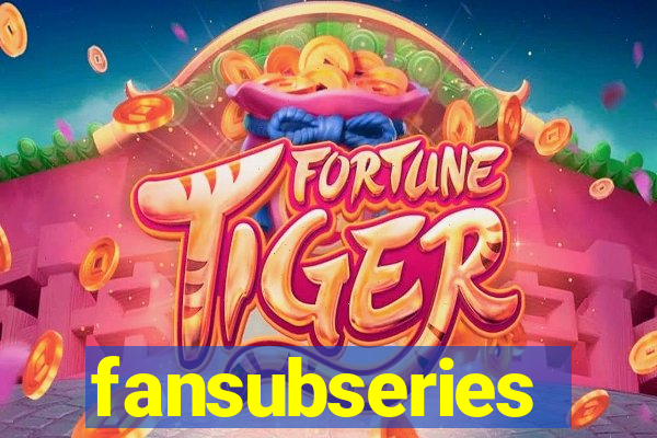 fansubseries