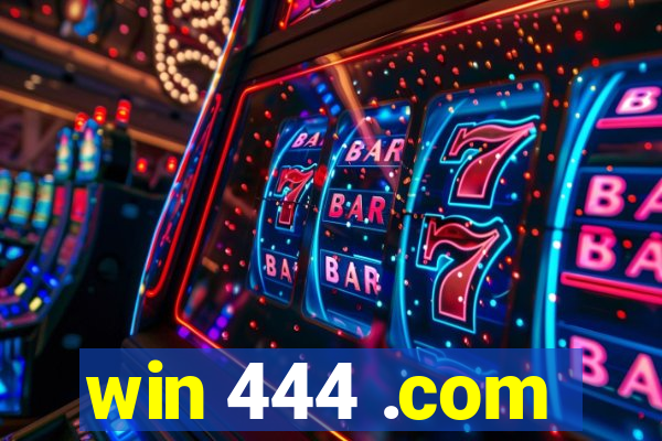 win 444 .com