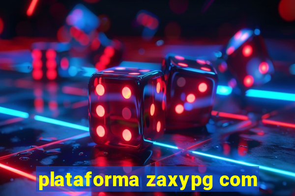 plataforma zaxypg com