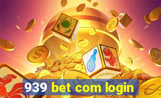 939 bet com login