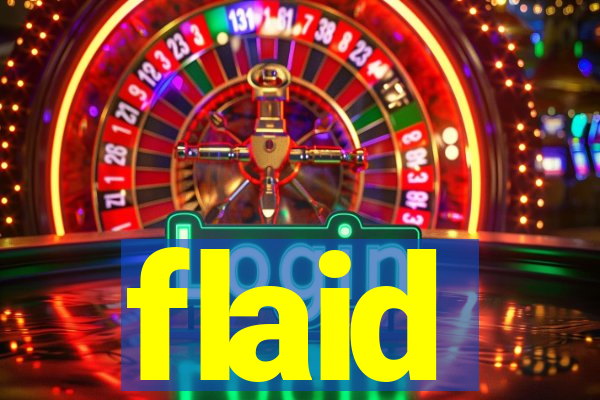 flaid