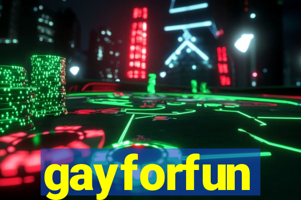 gayforfun