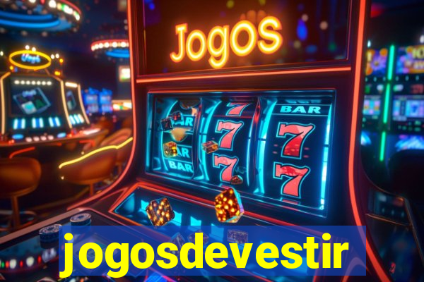 jogosdevestir