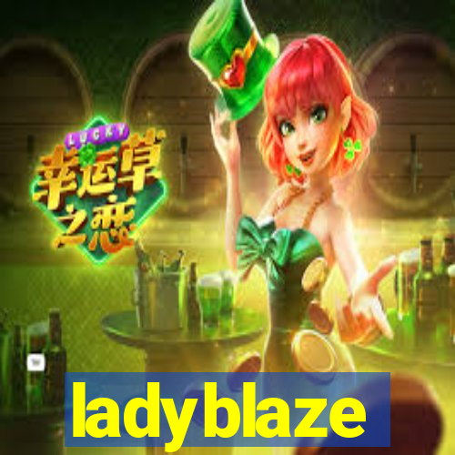 ladyblaze