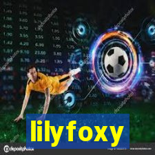 lilyfoxy