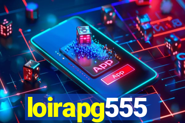 loirapg555