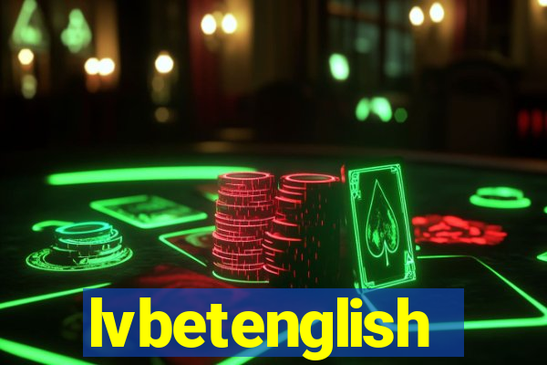 lvbetenglish