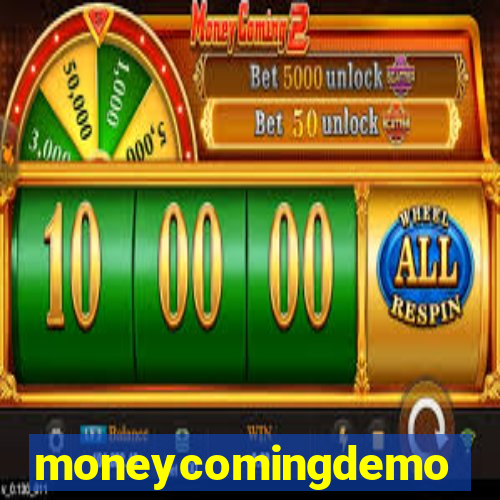 moneycomingdemo