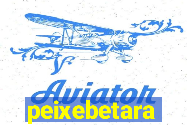 peixebetara