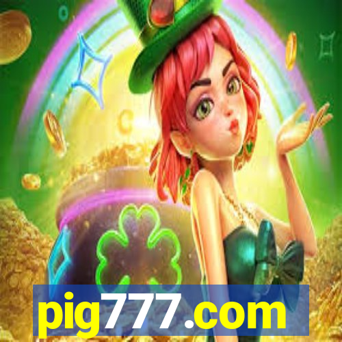 pig777.com