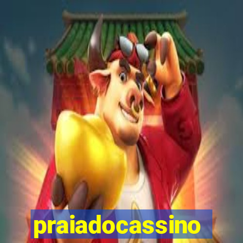 praiadocassino