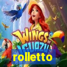 rolletto