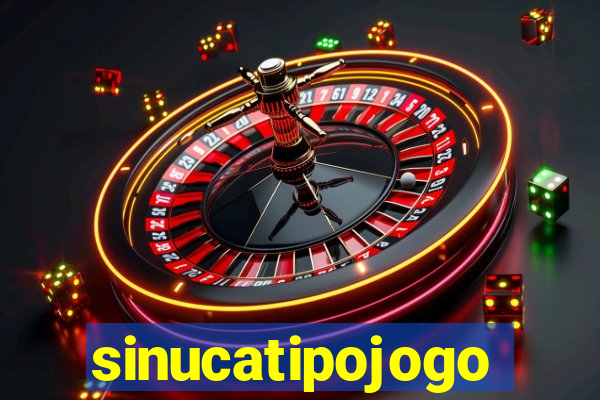 sinucatipojogo